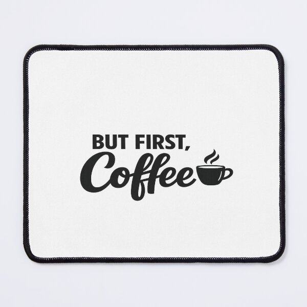 Item preview, Coffee First – Funny Coffee Lover Quote Typography Design designed and sold by ArtWaveStudio8.