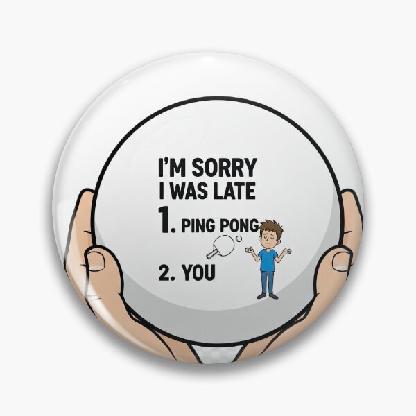 Item preview, Funny Ping Pong Priorities T-Shirt - Sorry I Was Late Table Tennis Gift designed and sold by OhMyPingCo.