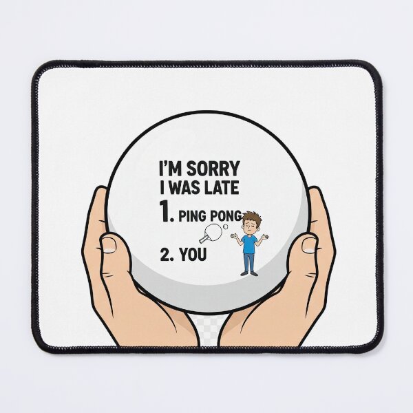 Item preview, Funny Ping Pong Priorities T-Shirt - Sorry I Was Late Table Tennis Gift designed and sold by OhMyPingCo.