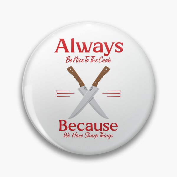 Item preview, Always Be Nice To The Cook By Tjays on a Fun designed and sold by TJays.