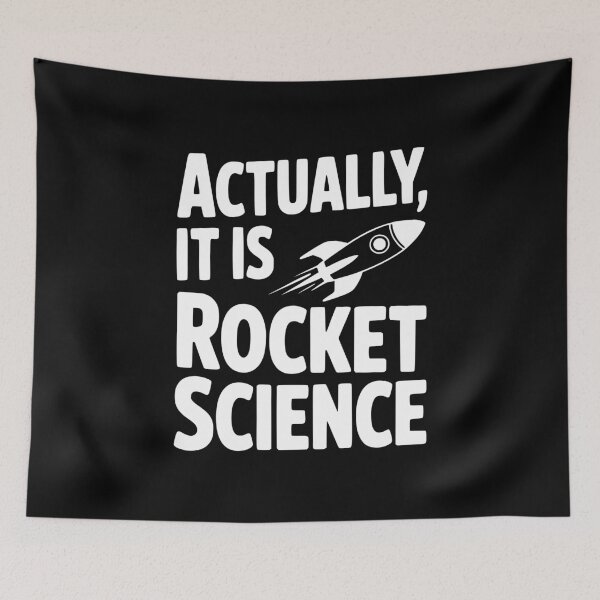 Item preview, Actually It Is Rocket Science designed and sold by Frank Ring.