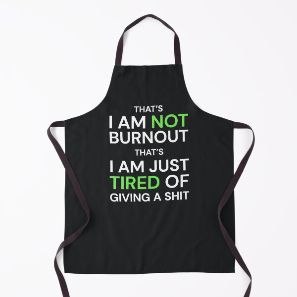 Item preview, Burnout Humor – Sarcastic Not Burnout Just Tired Quote designed and sold by Taans-Creation.
