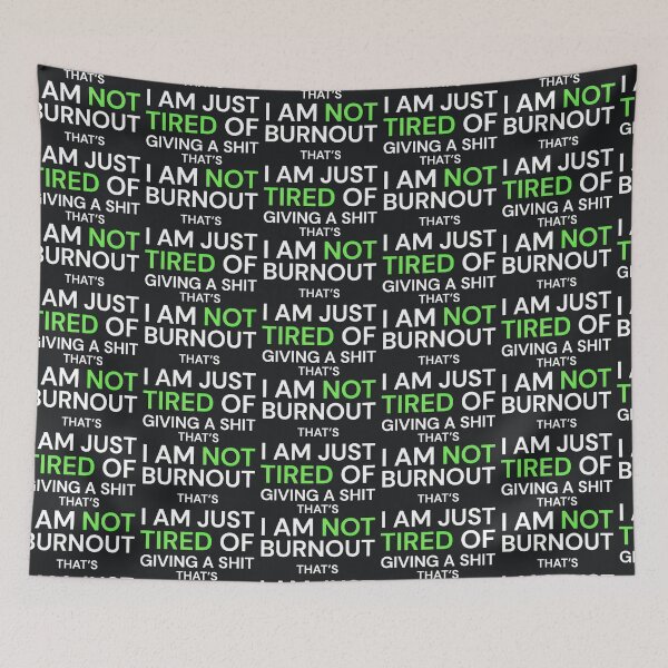 Item preview, Burnout Humor – Sarcastic Not Burnout Just Tired Quote designed and sold by Taans-Creation.