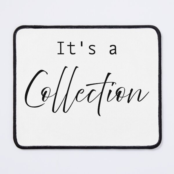 Item preview, It's not hoarding designed and sold by katgemperline.