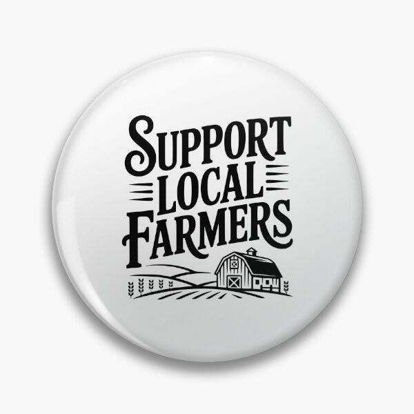 Item preview, Support Local Farmers designed and sold by Frank Ring.
