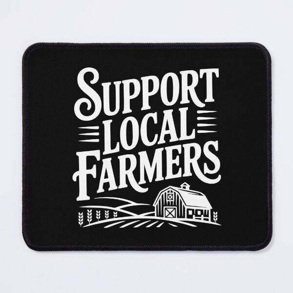 Item preview, Support Local Farmers designed and sold by Frank Ring.