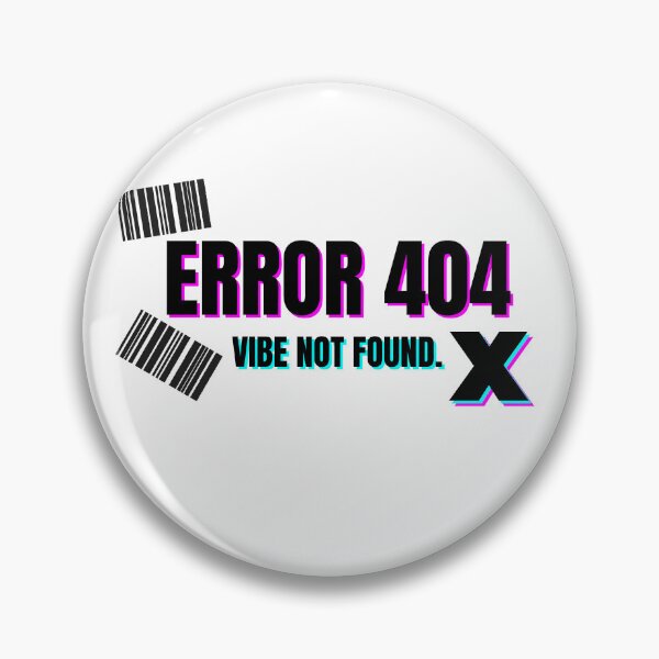 Item preview, ERROR 404: VIBE NOT FOUND - Glitch Aesthetic designed and sold by VoltVibeArt.