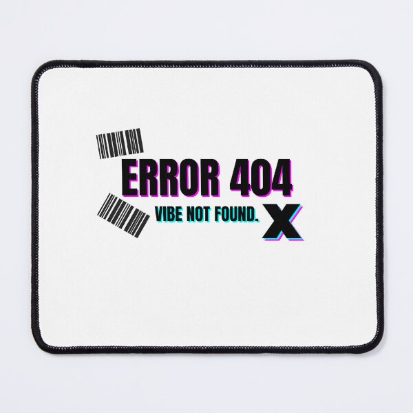 Item preview, ERROR 404: VIBE NOT FOUND - Glitch Aesthetic designed and sold by VoltVibeArt.