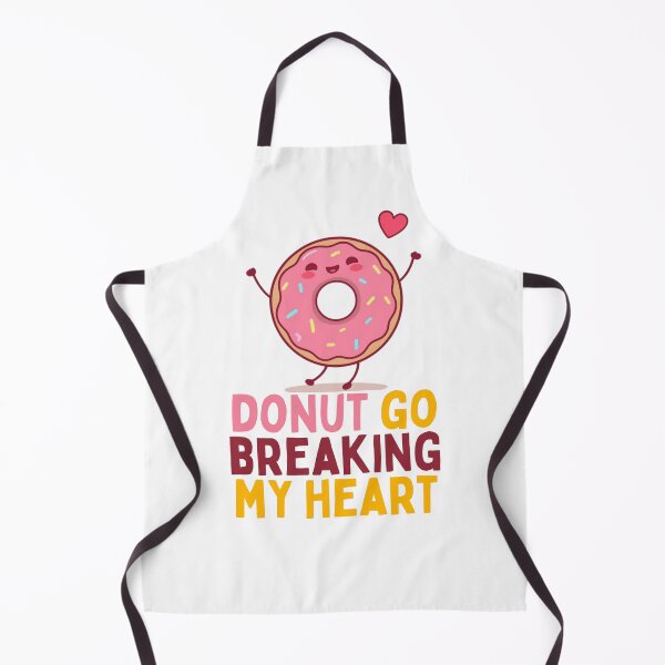 Item preview, Donut Go Breaking My Heart Funny Kawaii Food Pun Art designed and sold by PunTeestic.