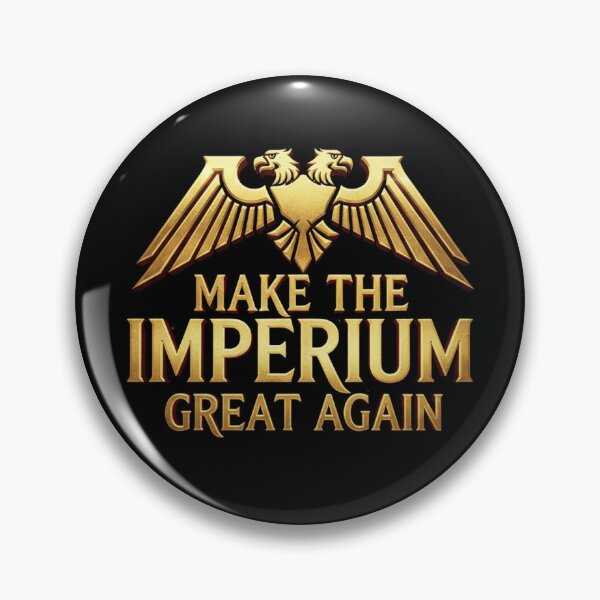 Item preview, Make the Imperium Great Again - Imperial Aquila designed and sold by Luke Brincat.