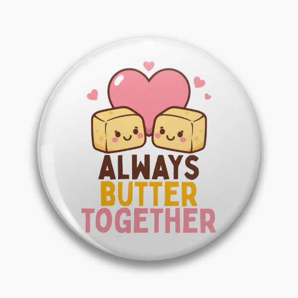 Item preview, Always Butter Together Kawaii Cute Food Pun Art designed and sold by PunTeestic.