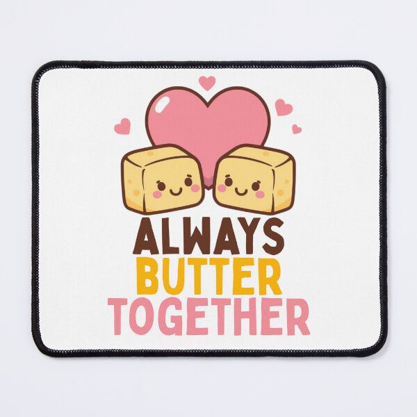 Item preview, Always Butter Together Kawaii Cute Food Pun Art designed and sold by PunTeestic.