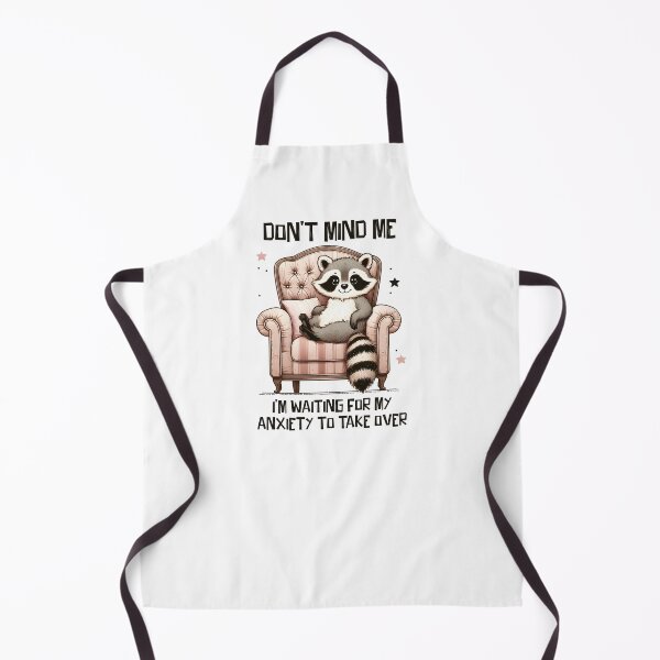 Item preview, Don't Mind Me I'm Waiting For My Anxiety To Take Over Raccoon Introvert Mental Health designed and sold by StickChic.