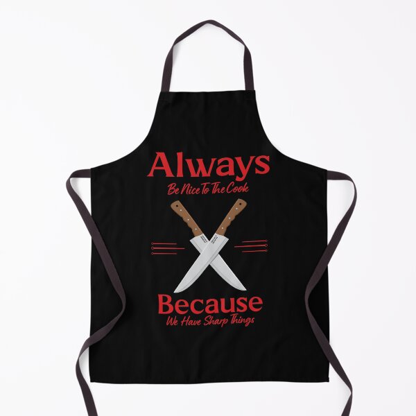 Item preview, Always Be Nice To The Cook By Tjays on a Fun designed and sold by TJays.