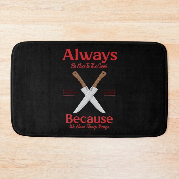 Item preview, Always Be Nice To The Cook By Tjays on a Fun designed and sold by TJays.
