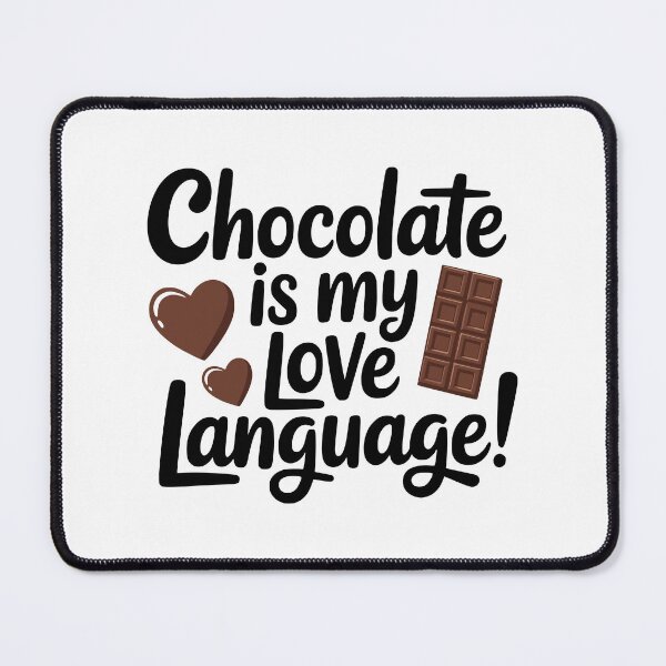 Item preview, Chocolate Is My Love Language! Funny Chocolate Lover Gift designed and sold by PMCreative.