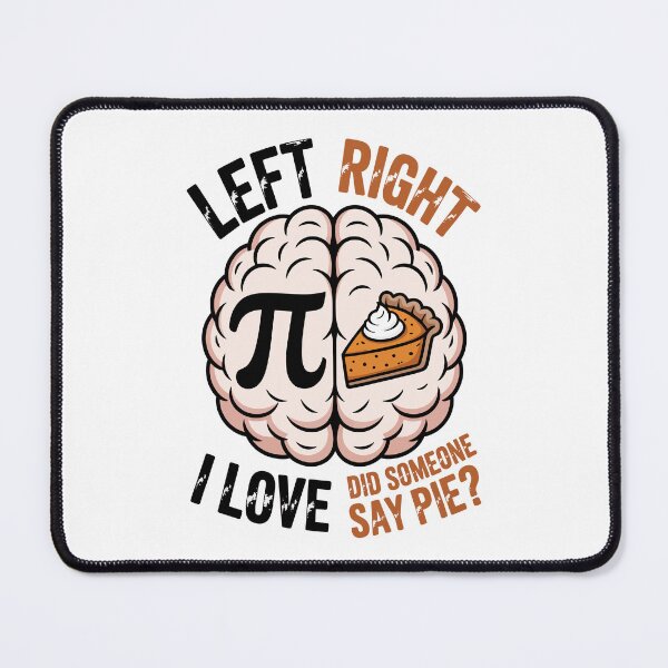 Item preview, Pi Versus Pie Brain designed and sold by jkrphoto.