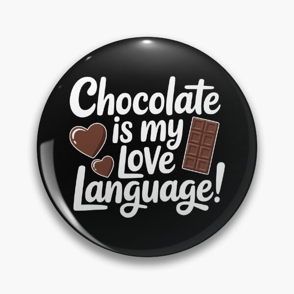 Item preview, Chocolate Is My Love Language! Cute Chocolate Lovers Gift designed and sold by PMCreative.