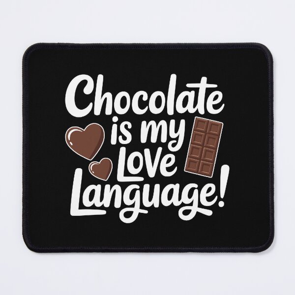 Item preview, Chocolate Is My Love Language! Cute Chocolate Lovers Gift designed and sold by PMCreative.
