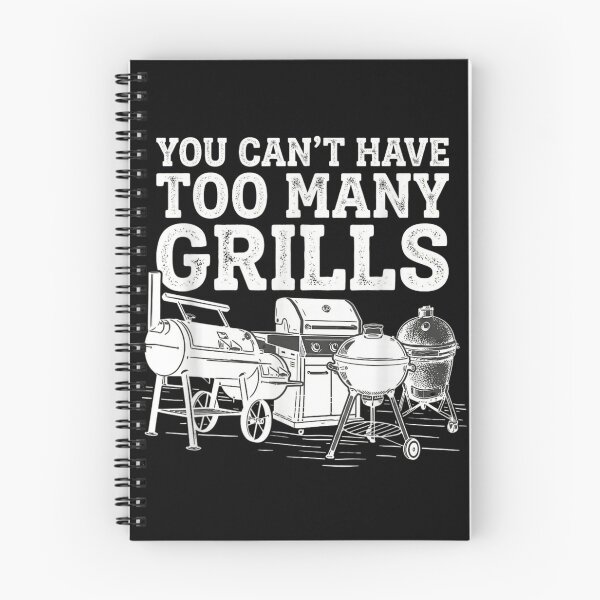 Item preview, You Cant Have Too Many Grills Funny BBQ Grilling Lover designed and sold by Daisy Grimes.