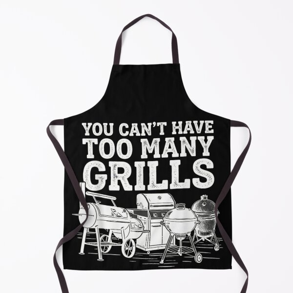 Item preview, You Cant Have Too Many Grills Funny BBQ Grilling Lover designed and sold by Daisy Grimes.