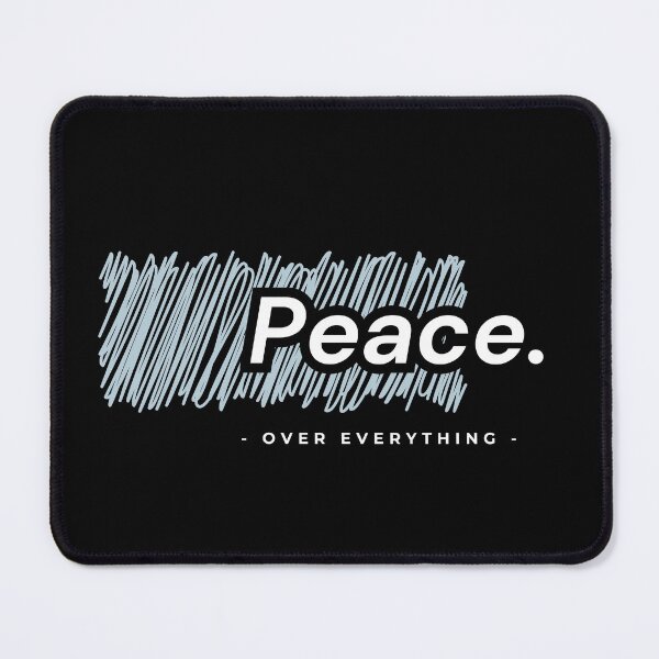Item preview, Peace Over Everything designed and sold by PrintQuests.