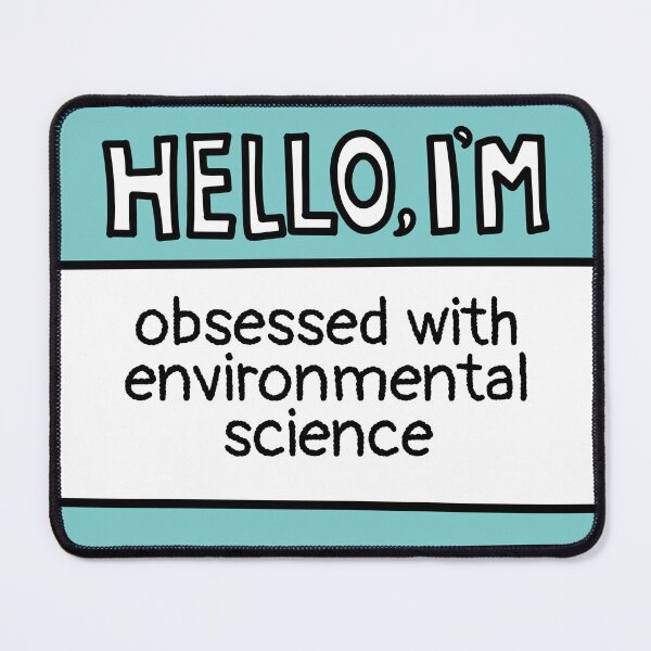 Item preview, Obsessed With Environmental Science designed and sold by MaryAller.