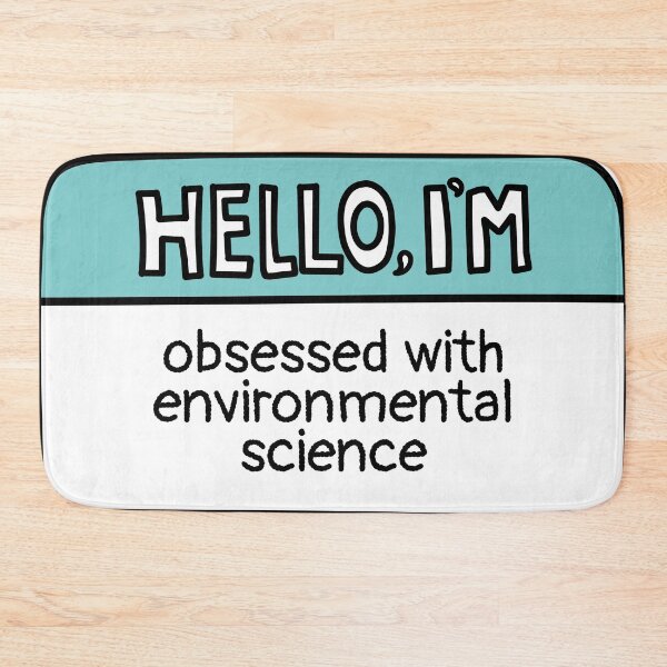 Item preview, Obsessed With Environmental Science designed and sold by MaryAller.