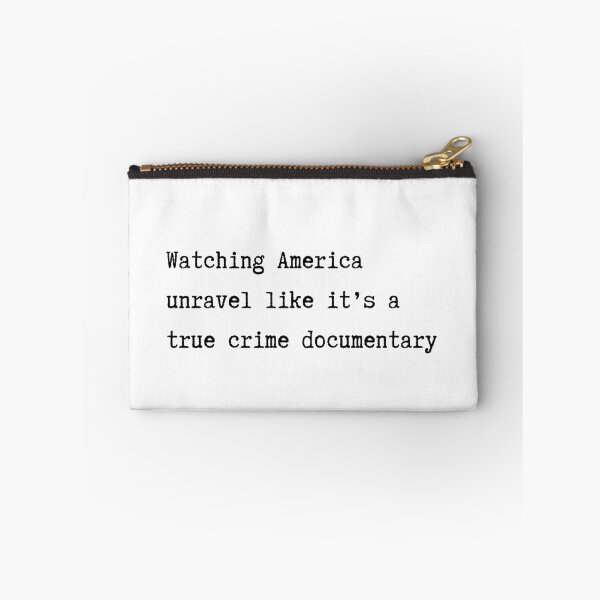 Item preview, Watching America Unravel Like A True Crime Documentary designed and sold by Crafting Crime Shop.