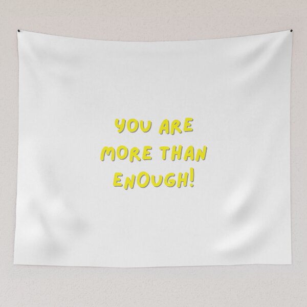 Item preview, You are more than enough! designed and sold by BlissThreads.