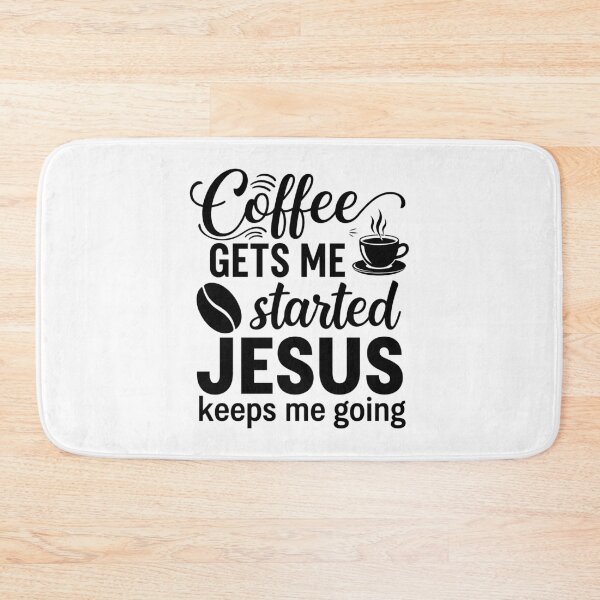 Item preview, Coffee gets started jesus keeps me going designed and sold by easttesgift.