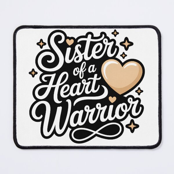 Item preview, Sister Of a Heart Warrior – Proud and Strong CHD Support Family designed and sold by SEBANOX.