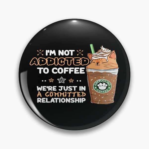 Item preview, I'm not addicted to coffee designed and sold by easttesgift.