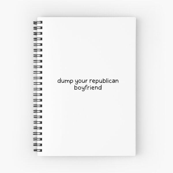 Item preview, Dump your republican boyfriend designed and sold by dontqu0teme.