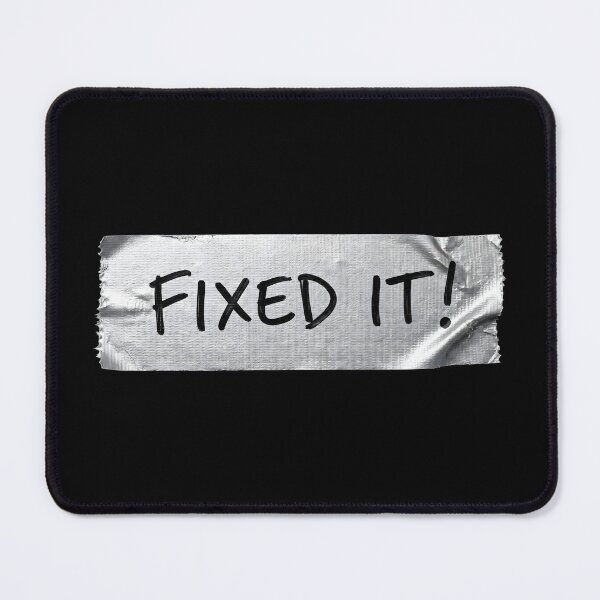 Item preview, Fixed It! Duct Tape Design – Fun DIY Handyman Repair Motif designed and sold by Fuechse.