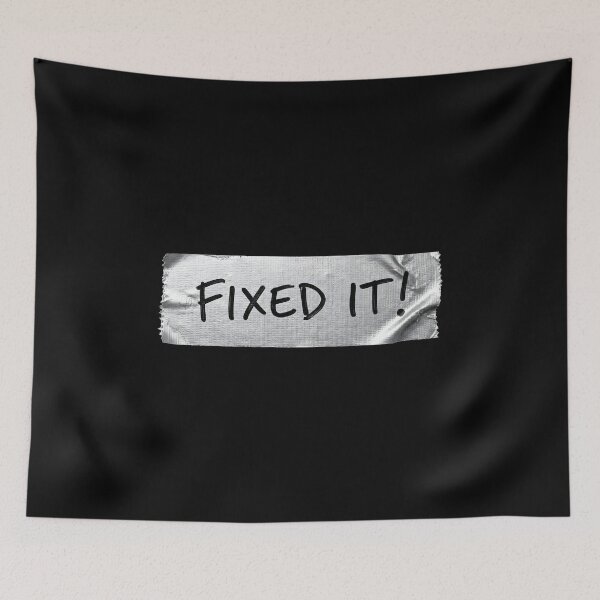 Item preview, Fixed It! Duct Tape Design – Fun DIY Handyman Repair Motif designed and sold by Fuechse.