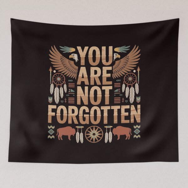Item preview, You Are Not Forgotten Native American Awareness – Indigenous Heritage Support Design designed and sold by Redgiant87x.