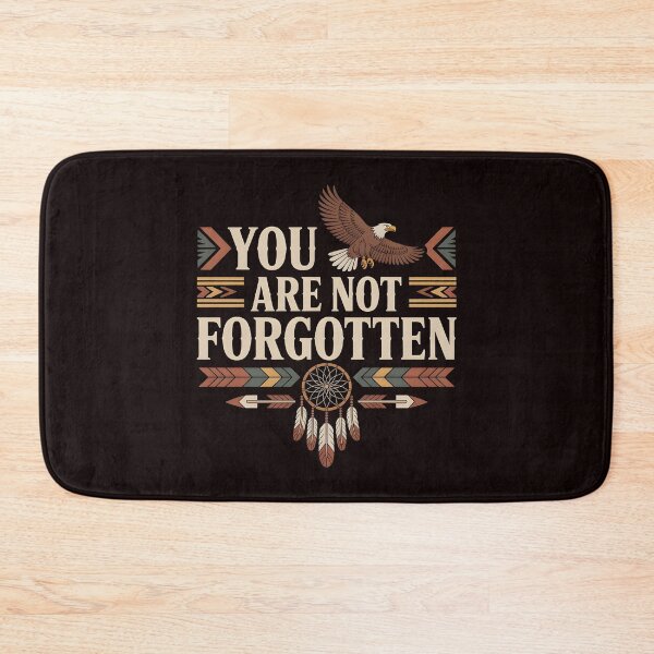 Item preview, You Are Not Forgotten Native American Awareness – Indigenous Pride And Respect designed and sold by Redgiant87x.