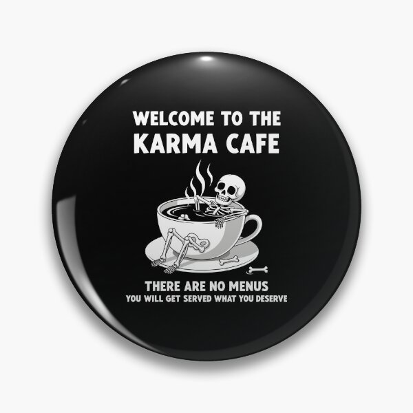 Item preview, Welcome to the karma cafe there are no menus designed and sold by easttesgift.
