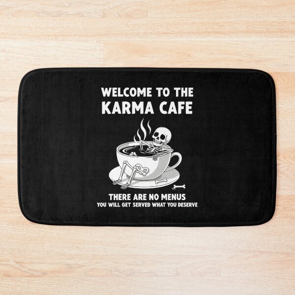 Item preview, Welcome to the karma cafe there are no menus designed and sold by easttesgift.