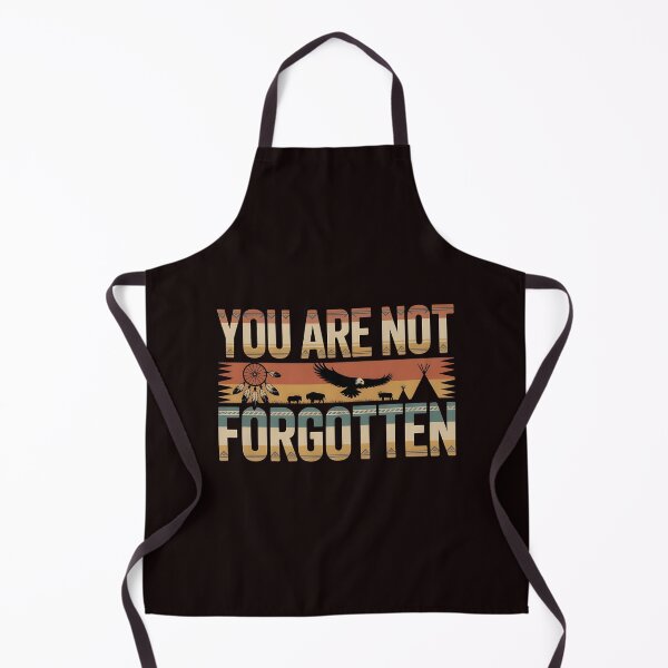Item preview, You Are Not Forgotten Native American Awareness – Indigenous Culture Support designed and sold by Redgiant87x.