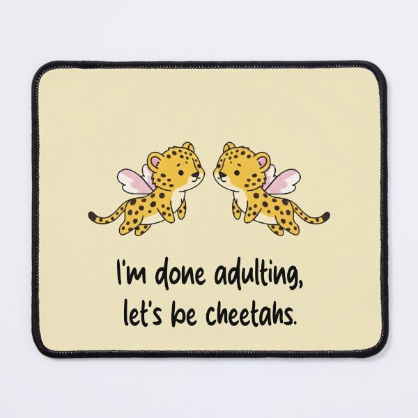 Item preview, Funny Cheetah I'm Done Adulting Lets Be Cheetahs Animal Boys Girls Kids designed and sold by FurryHavenPH.