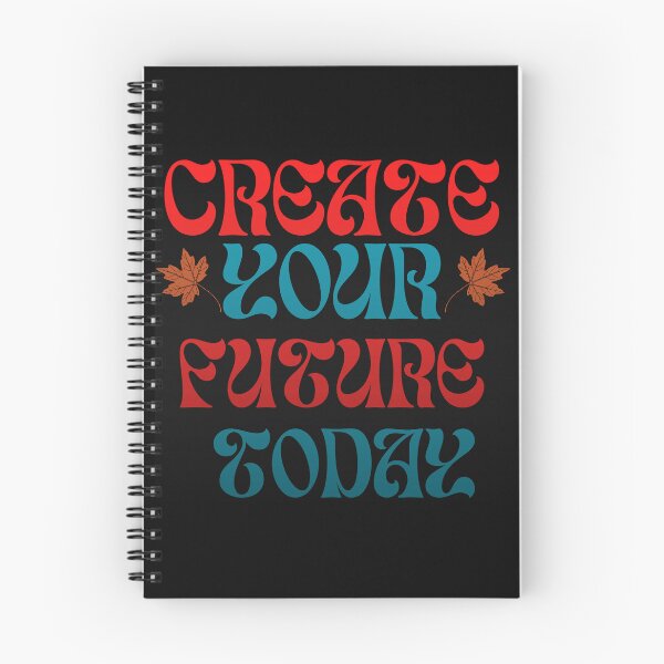 Item preview, Create Your Future Today - Retro Groovy Motivational Quote designed and sold by PACS0011.