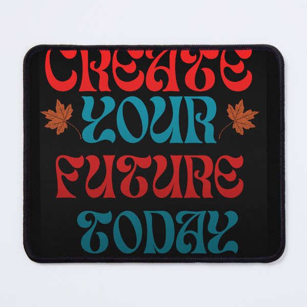 Item preview, Create Your Future Today - Retro Groovy Motivational Quote designed and sold by PACS0011.