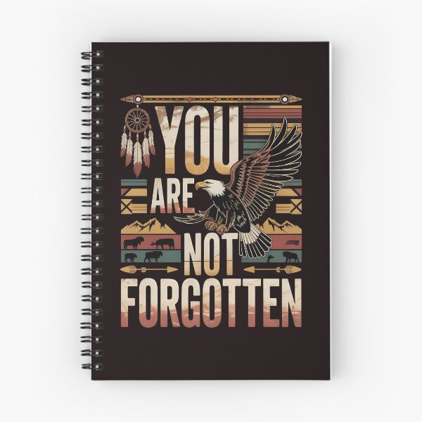 Item preview, You Are Not Forgotten Native American Awareness – Indigenous Heritage Message designed and sold by Redgiant87x.