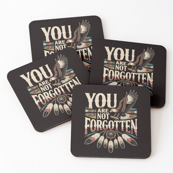 Item preview, You Are Not Forgotten Native American Awareness – Indigenous Culture Awareness designed and sold by Redgiant87x.