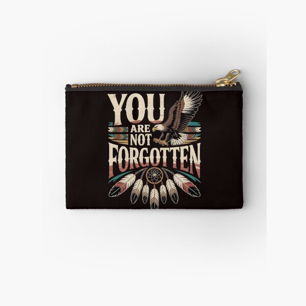 Item preview, You Are Not Forgotten Native American Awareness – Indigenous Culture Awareness designed and sold by Redgiant87x.