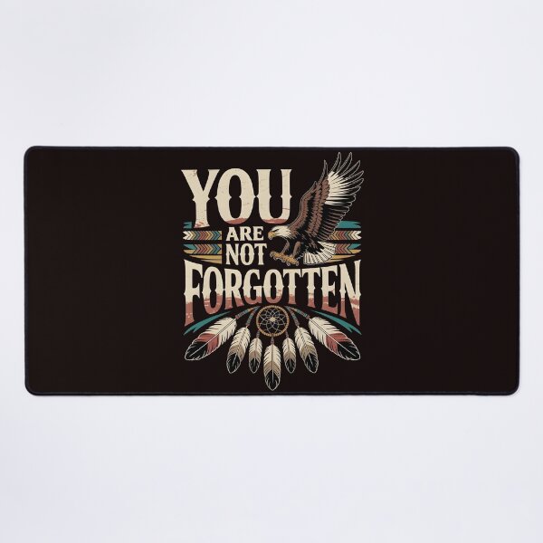 Item preview, You Are Not Forgotten Native American Awareness – Indigenous Culture Awareness designed and sold by Redgiant87x.
