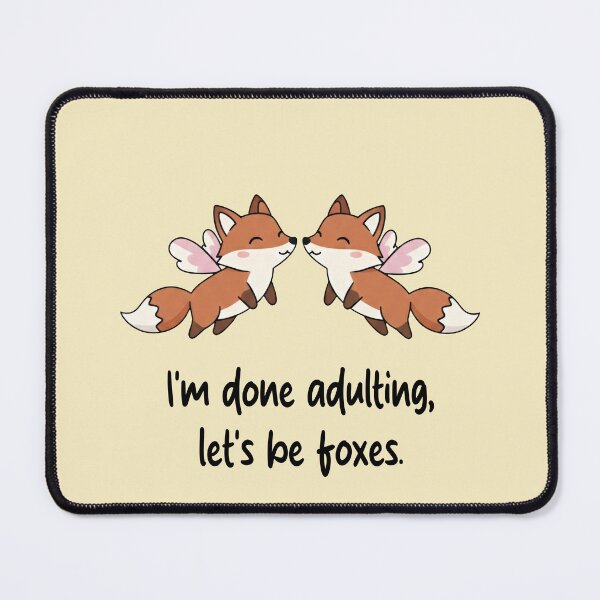 Item preview, Funny Fox I'm Done Adulting Lets Be Foxes Animal Boys Girls Kids designed and sold by FurryHavenPH.