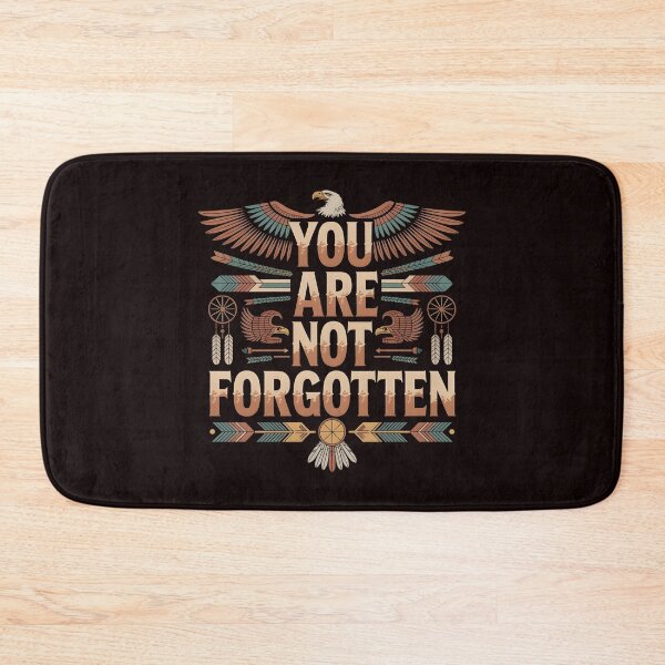 Item preview, You Are Not Forgotten Native American Awareness – Indigenous Recognition Design designed and sold by Redgiant87x.